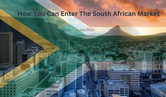 How You Can Enter the South African Market